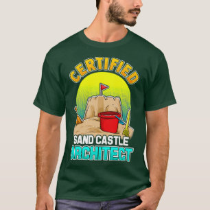 T-shirt Certified Sand Castle Architect Summer Beach