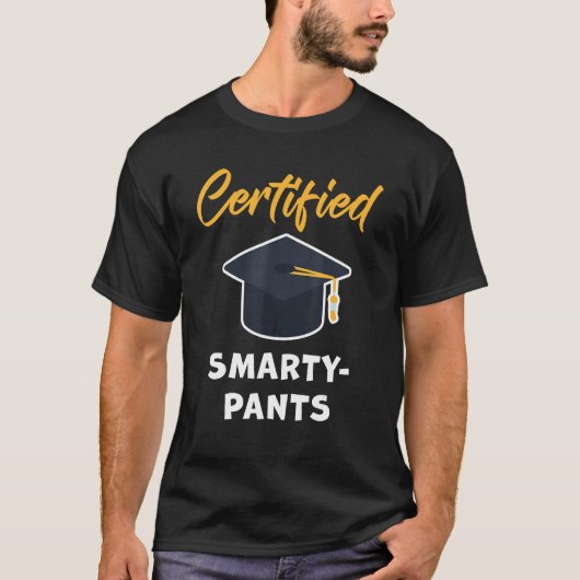 T-shirt Certified Smarty Pants u2013 Student Teacher Schoo (Devant)