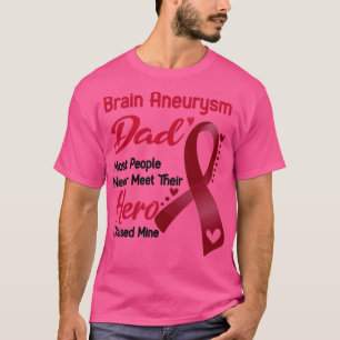 T-shirt Cerveau Aneurysme Papa La Plupart Des Gens Ne Renc