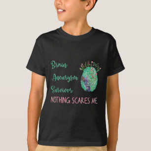 T-shirt Cerveau Aneurysme Survivant Rien Ne Me Fait Peur 1