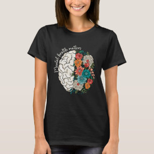 T-shirt Cerveau Fleur sauvage La santé mentale, des questi