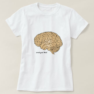 T-shirt Cerveau Humain : Analysez Ceci !
