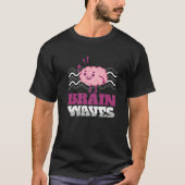 T-shirt Cerveau I Cerveau Vagues I Neurologiste Neuroscien (Devant)