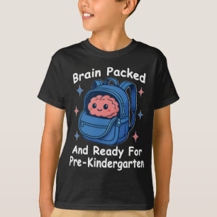 T-shirt « Cerveau prêt et préparé pour la maternelle » Cer