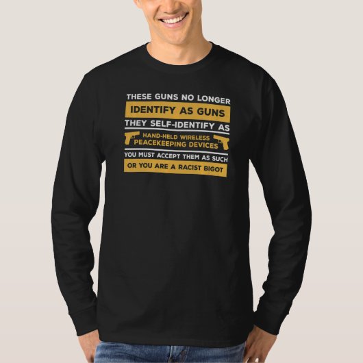 T-shirt Ces Armes Ne S'Identifient Plus Comme Des Armes À (Devant)
