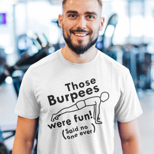 T-shirt Ces Burpees Étaient Amusantes
