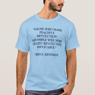 T-SHIRT CES L'OMS FONT LA RÉVOLUTION PAISIBLE W