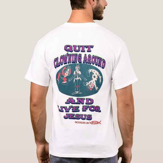 T-shirt Cessez De Clown Autour (Dos)