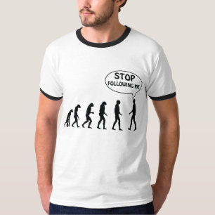 T-shirt Cessez de me suivre