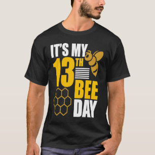 T-shirt C'est 13e jour d'abeilles apiculteur apiculteur ap