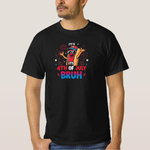 T-shirt "C'est 4 juillet, Bruh !" Funny Hotdog Fireworks D
