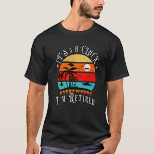 T-shirt C'est 5 heures partout où je suis retraité