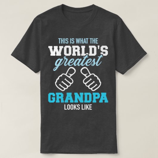 T-shirt C'est à ça que ressemble le plus grand papy du mon (Design devant)
