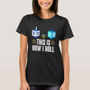 T-shirt C'est ainsi que je roule Hanukkah Dreidel Chanukah