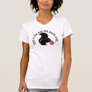 T-shirt C'est ainsi que le monde se termine, écureuil zomb