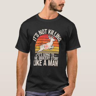 T-shirt C'est Allé Au Magasin De Grosserie Drôle Buck Cerf