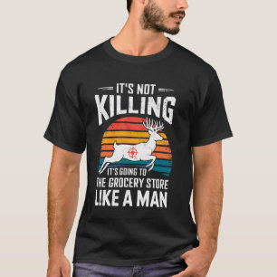 T-shirt C'est Allé Au Magasin De Grosserie Drôle Buck Cerf