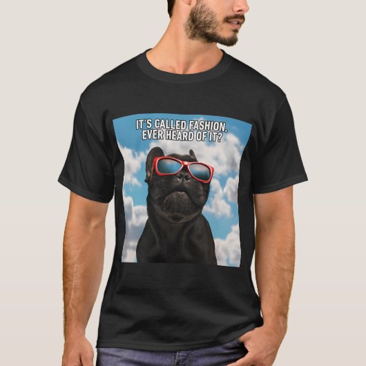 T-shirt C'est appelé mode drôle de chien (Devant)
