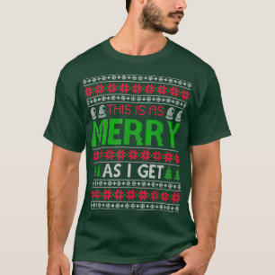 T-shirt C'est aussi joyeux que je reçois un pull de noël m