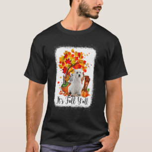 T-shirt C'est automne Y'all Westie Dog Halloween Thanksgiv