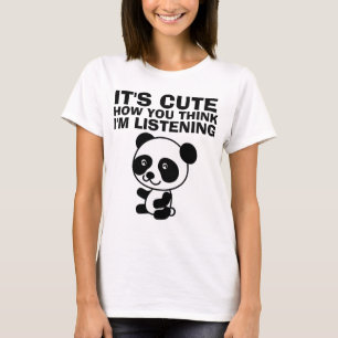T-shirt C'EST BIEN COMMENT VOUS PENSEZ QUE J'ÉCOUTE, T-shi