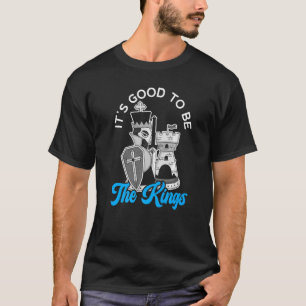 T-shirt C'est bien d'être le King Grand-master Board Jeu C