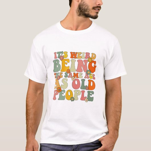 T-shirt C'est bizarre d'être pareil (Devant)