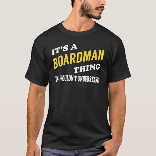 T-shirt C'est Boardman Thing You Wouldn't Understand (Devant)