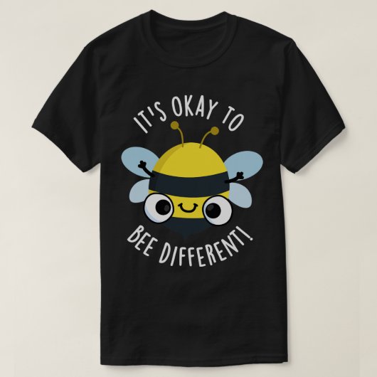 T-shirt C'Est Bon D'Être Différent Funny Bug Pun 1 (Design devant)