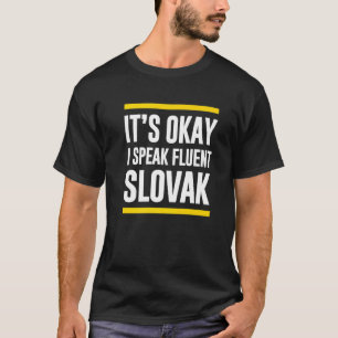 T-shirt C'Est Bon, Je Parle Fluent Slovaque Slovaquie Nati