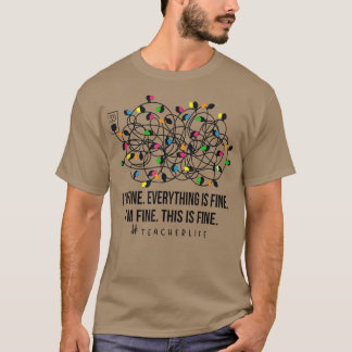 T-shirt C'est bon Je suis très bien Noël Lumières Professe