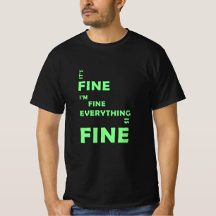 T-shirt C'est bon. Je vais bien. Tout Va Bien