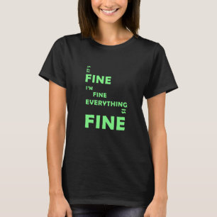 T-shirt C'est bon. Je vais bien. Tout Va Bien - Drôle Sa