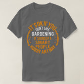 T-shirt C'Est Bon Si Vous N'Aimez Pas Jardiner Funny Garde (Design devant)