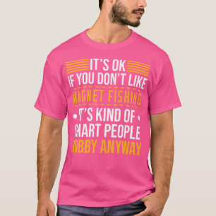 T-shirt C'Est Bon Si Vous N'Aimez Pas La Pêche Au Magnet C