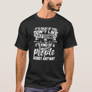 T-shirt C'Est Bon Si Vous N'Aimez Pas Mouche De Pêche À Mo
