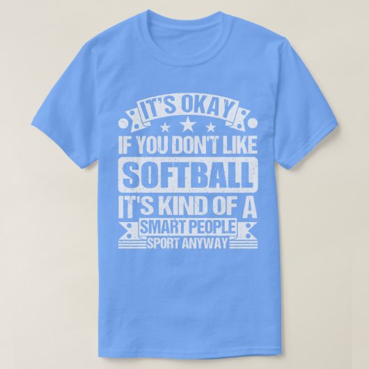 T-shirt C'Est Bon Si Vous N'Aimez Pas Softball Son Genre D (Design devant)
