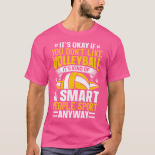 T-shirt C'Est Bon Si Vous N'Aimez Pas Volley Player Volley