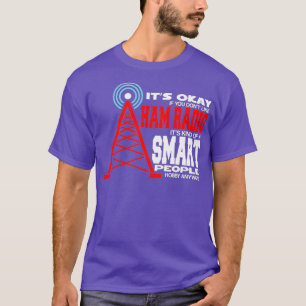 T-shirt C'Est Bon, Vous N'Aimez Pas Ham Radio C'Est Un Sma
