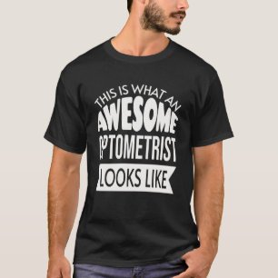 T-shirt C'Est Ce À Quoi Ressemble Pul Un Optométriste Stup