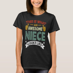 T-shirt C'Est Ce À Quoi Ressemble Une Merveilleuse Nièce V