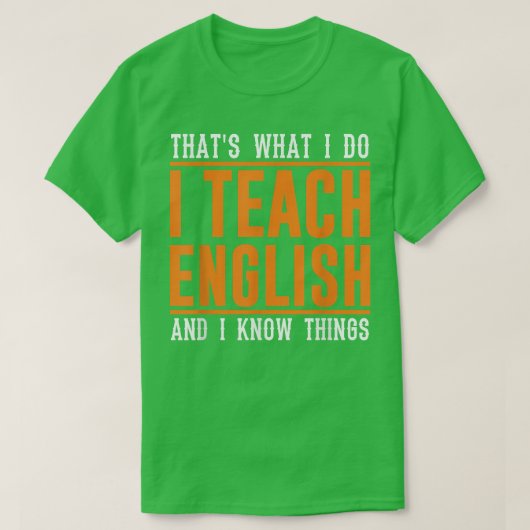 T-shirt C'est ce que je fais Funny Enseignant Anglais Ense (Design devant)