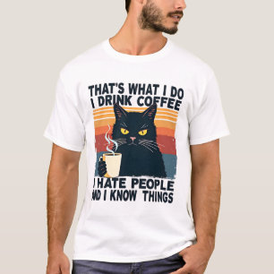 T-shirt C'est ce que je fais je bois du café je déteste le