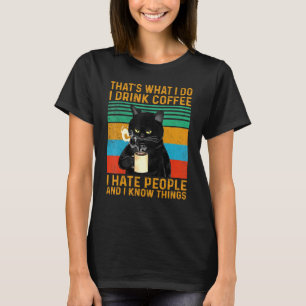 T-shirt C'Est Ce Que Je Fais Je Bois Du Café Je Déteste Le