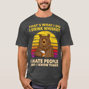 T-shirt C'est ce que je fais Je bois Whiskey Je déteste le