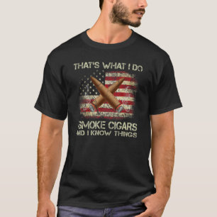 T-shirt C'est ce que je fais je fume des cigares et je sai