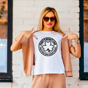 T-shirt C'est ce que je fais, je garde les abeilles et je 