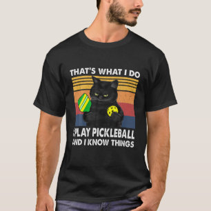 T-shirt C'Est Ce Que Je Fais - Je Joue Au Pickleball Et Je
