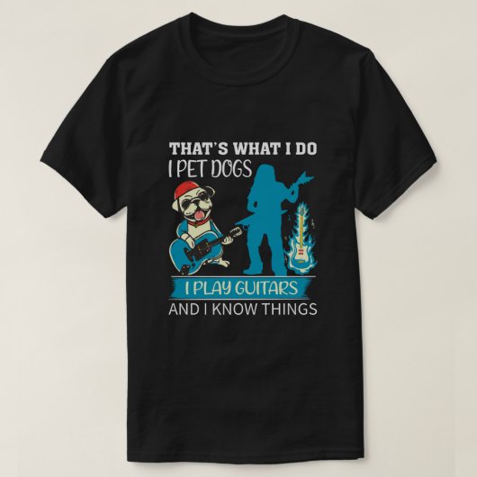 T-shirt C'est ce que je fais Je joue aux chiens de compagn (Design devant)