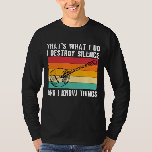 T-shirt C'Est Ce Que Je Fais Je Joue Banjo I Destroy Silen (Devant)